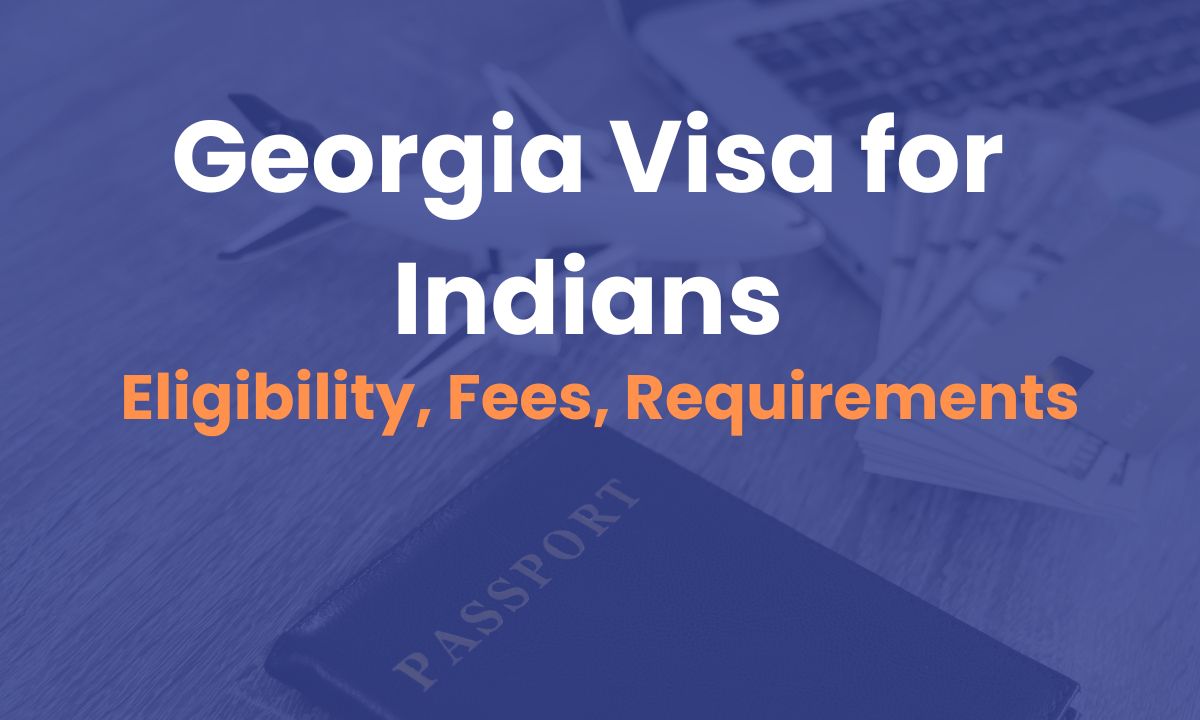 Georgia Visa for Indians Complete Guide 2025
