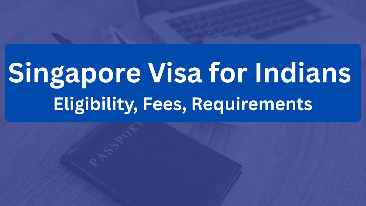 Singapore Visa for Indians Complete Guide 2025
